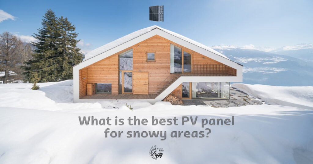 What is the best Solar panel for snowy areas?