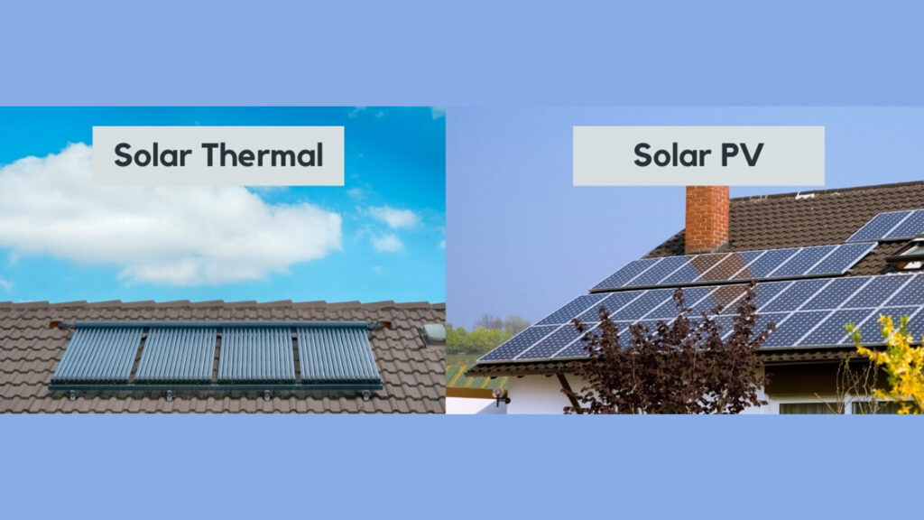 What is the difference between solar thermal and Solar PV（Photovoltaic）?